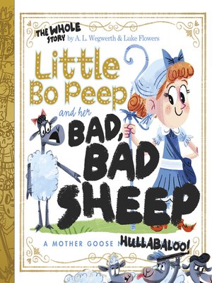 cover image of Little Bo Peep and Her Bad, Bad Sheep